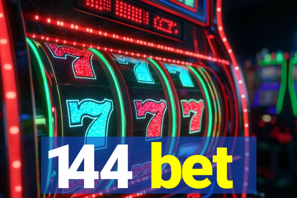 144 bet